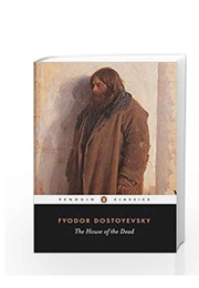 The House of the Dead (Fyodor Dostoyevsky)