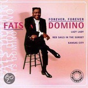 Forever Forever Fats Domino