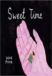 Sweet Time (Pixin Weng)