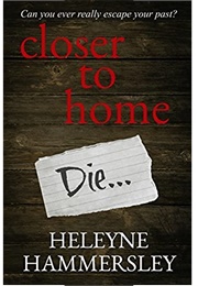 Closer to Home (DI Kate Fletcher #1) (Heleyne Hammersley)