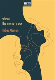 Where the Memory Was (Hibaq Osman)