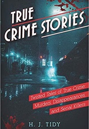 True Crime Stories (Hannah J Tidy)