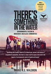There's Something in the Water (Ingrid R.G. Waldron)