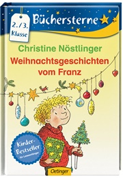 Weihnachtsgeschichten Von Franz (Christine Nöstlinger)
