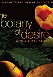 The Botany of Desire (2009)