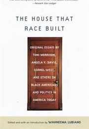 The House That Race Built (Wahneema Lubiano, Ed.)