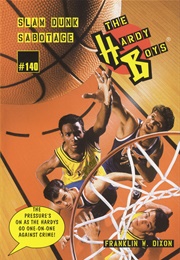 Slam Dunk Sabotage (Franklin W. Dixon)