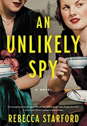 An Unlikely Spy (Rebecca Starford)