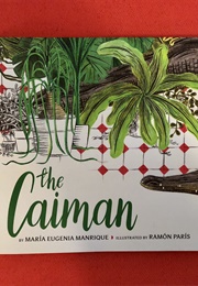 The Caiman (Maria Eugenia Manrique)