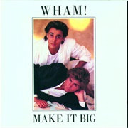 Wake Me Up Before You Go-Go (Wham!)