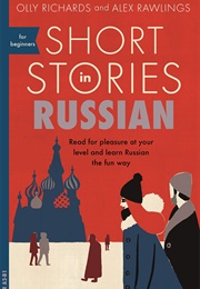 Short Stories in Russian for Beginners (Olly Richards)