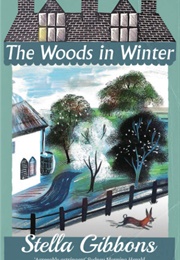 The Woods in Winter (Stella Gibbons)
