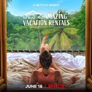 The World's Most Amazing Vacation Rentals