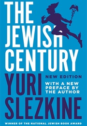 The Jewish Century (Yuri Slezkine)