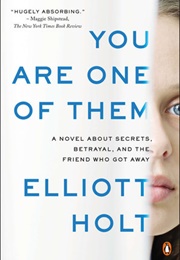 You Are One of Them (Elliott Holt)