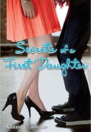 Secrets of a First Daughter (Cassidy Calloway)