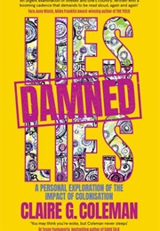 Lies, Damned Lies (Claire G. Coleman)