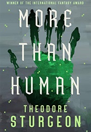 More Than Human (Theodore Sturgeon)