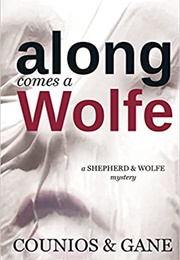 Along Comes a Wolfe (Counios & Gane)