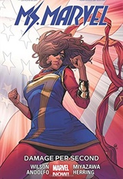 Ms. Marvel, Vol. 7: Damage Per Second (G. Willow Wilson)