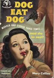 Dog Eat Dog (Mary Collins)