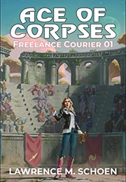 Ace of Corpses (Lawrence M. Schoen)