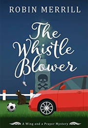 The Whistle Blower (Robin Merrill)