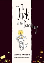 The Duck and the Darklings (Glenda Millard)