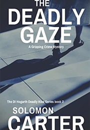 The Deadly Gaze (Solomon Carter)