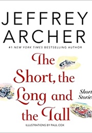 The Short, the Long, and the Tall (Jeffrey Archer)