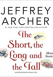 The Short, the Long, and the Tall (Jeffrey Archer)