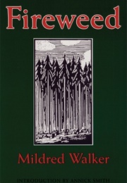 Fireweed (Mildred Walker)