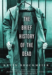 The Brief History of the Dead (Kevin Brockmeier)