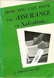 How Can You Have Assurance of Salvation? (J Vernon McGee)