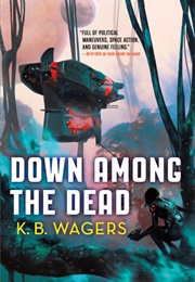 Down Among the Dead (K. B. Wagers)