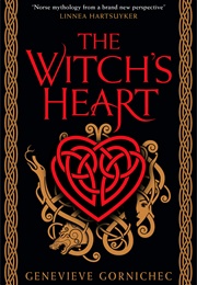 The Witch&#39;s Heart (Genevieve Gornichec)