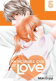 An Incurable Case of Love Volume 5 (Maki Enjoji)