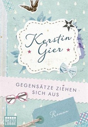 Gegensätze Ziehen Sich Aus (Kerstin Gier)
