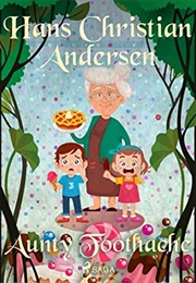 Aunty Toothache (Hans Christian Andersen)