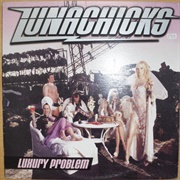 Lunachicks - Luxury Problem
