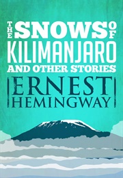 The Snows of Kilimanjaro (Ernest Hemingway)