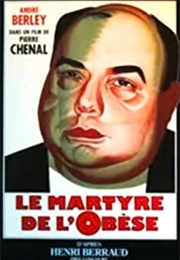 Le Martyre De L'obèse (1933)