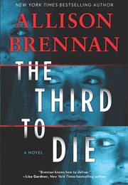 The Third to Die (Allison Brennan)