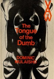 The Tongue of the Dumb (Dominic Mulaisho)