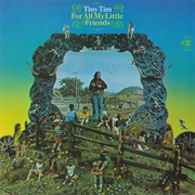 For All My Little Friends (Tiny Tim, 1969)