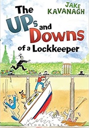 The Ups and Downs of a Lockkeeper (Jake Kavanagh)