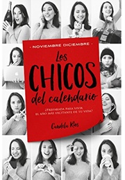 Los Chicos Del Calendario: Noviembre, Diciembre (Candela Rios)