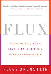 Flux (Peggy Orenstein)