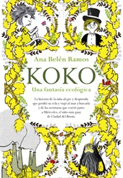 Koko. Una Fantasía Ecológica (Ana Belén Ramos)