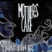 Mother's Cake - Creation's Finest